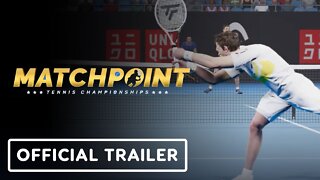 Matchpoint: Tennis Championships - Official Release Trailer