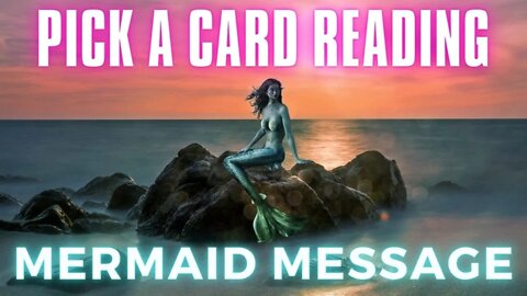 Mermaid Message 🐚 Pick a Card Reading 🌊 Timeless Wisdom Tarot Oracle Reading