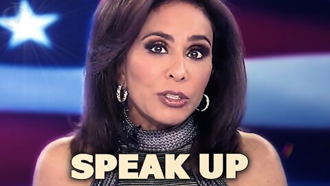 Judge Jeanine 'Do not let them silence you'