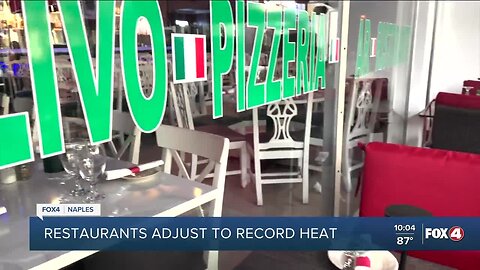 Naples restaurants adjust to record heat