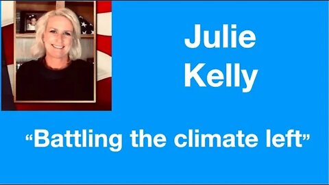 #51 Julie Kelly “Battling the climate left”