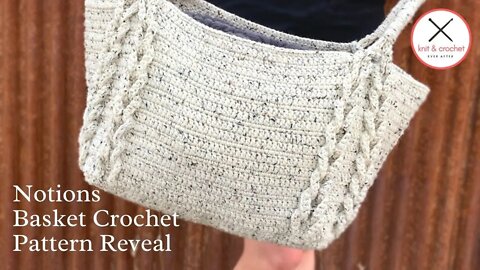 Notions Basket Crochet Pattern Reveal