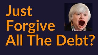 Why Can't We Just Forgive All The Debt? (Plus a Fed Emergency Meeting Update)