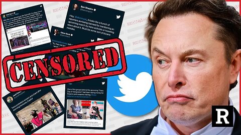 Elon Musk has some explaining to do after Twitter CENSORS more accounts | Redacted News