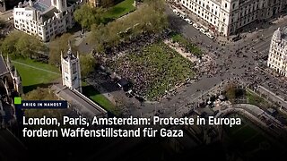 London, Paris, Amsterdam: Proteste in Europa fordern Waffenstillstand für Gaza