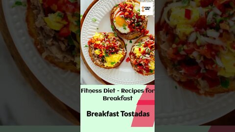 Fitness Diet | Breakfast Tostadas - 7/365 - Mediterranean Diet