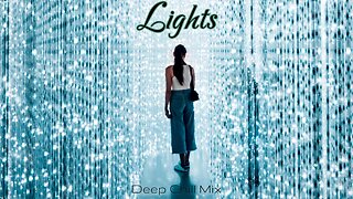 Lights | Deep Chill Music Mix