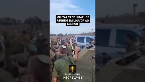 Militares de Israel Louvam ao Senhor antes de Ir pra Batalha!! ais dos Tempos