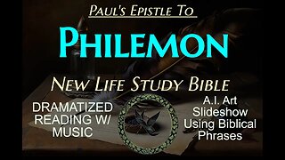 PHILEMON- Dramatized BIBLE Audiobook - NLT Translation Reading with Inspirational Music