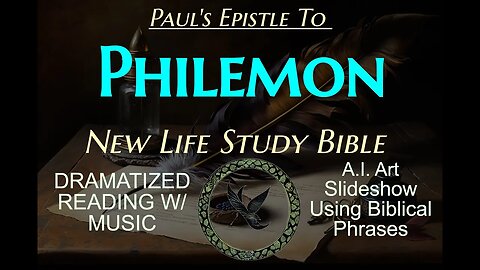 PHILEMON- Dramatized BIBLE Audiobook - NLT Translation Reading with Inspirational Music