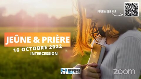 RTA - demi-journée de jeûne et de prière du 16 octobre 2022 - Intercession