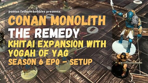 Conan Monolith S6E0 - Season 6 Ep0 - The Remedy with Yogah of Yag - Setup