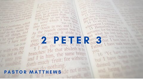 2 Peter 3 | Abiding Word Baptist