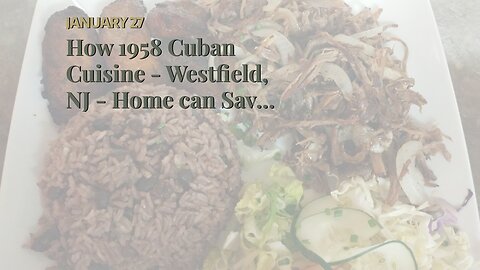 How 1958 Cuban Cuisine - Westfield, NJ - Home can Save You Time, Stress, and Money.