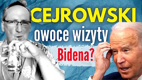 Cejrowski o owocach wizyty Bajdena