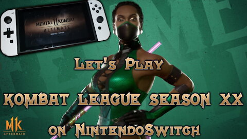 Let's Play: Mortal Kombat 11 Ultimate's Kombat League Season XX on Nintendo Switch - Season of Chaos
