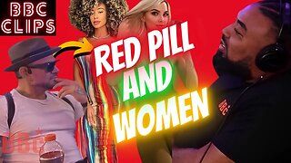 Why The Red Pill Community Is Important For Women | BBC Podcast