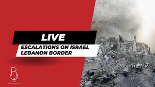 🚨LIVE: ESCALATIONS ON ISRAEL LEBANON BORDER