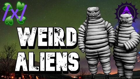 Weird Alien Visitors | 4chan /x/ UFO Greentext Stories Thread