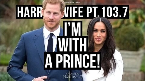 Harry´s Wife 103.7 I´m With a Prince! (Meghan Markle)