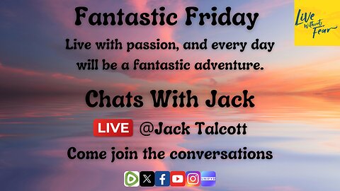 Finding Passion for Life; Chats with Jack and Open(ish) Panel Opportunity