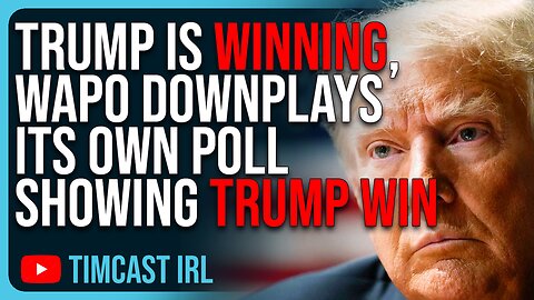 Trump Is WINNING, WaPo PANICS, Downplays Its Own Poll Showing Trump 2024 WIN