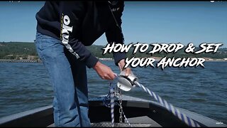 How To Properly Anchor Your Boat | Columbia River Anchoring Series Ep. #2