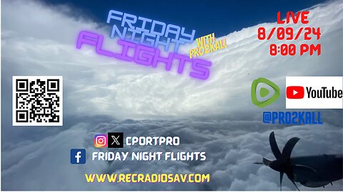 Friday Night Flights 8/9/24: After the storm....