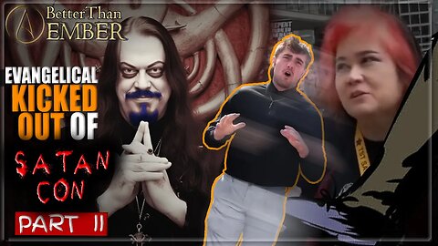 Evangelist Kicked Out of SatanCon - Part 2! | Atheist Review