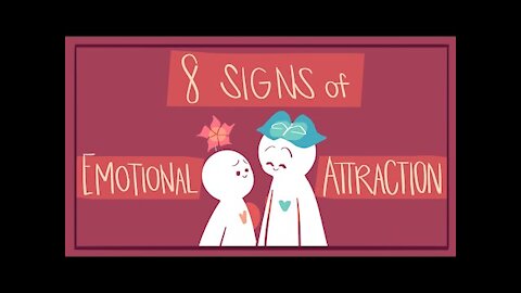 8 Signs Of Emotional Attraction