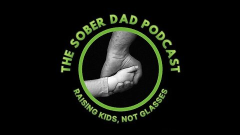 088 Sober Dad Podcast - End of Season 1