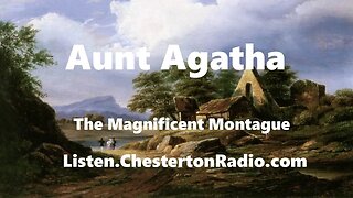 Aunt Agatha - The Magnificent Montague - Family Comedy