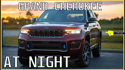 AT NIGHT: 2022 Jeep Grand Cherokee Overland - Interior & Exterior Lighting Overview