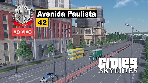 Cities: Skylines - Avenida Paulista - São Ubira 42 - Ao Vivo.