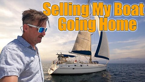 Selling my boat and going home!
