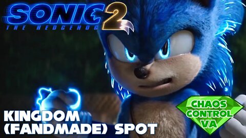 Sonic the Hedgehog 2 (2022) - ''Kingdom (Fanmade) Spot''