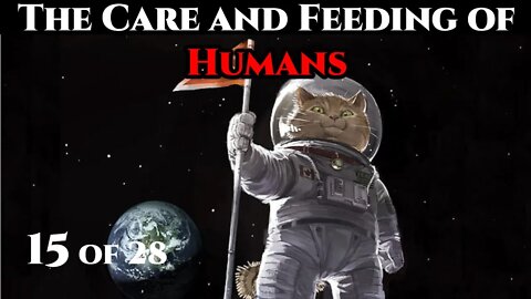 The Care and Feeding of Humans Pt.15 of 24 | Humans are Space Orcs | HFY