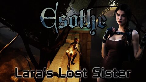 Esothe - Lara's Lost Sister