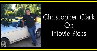 Christopher Clark on Movie Picks