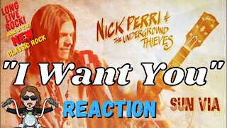 Nick Perri and The Underground - I Want You | New Classic Rock Reaction