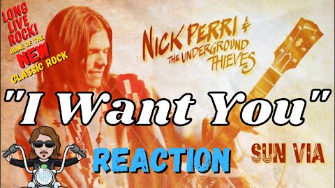 Nick Perri and The Underground - I Want You | New Classic Rock Reaction