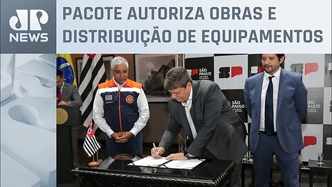 SP assina convênios de R$ 32,4 milhões para Defesa Civil
