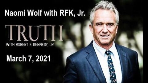 TRUTH With RFK, Jr. and Naomi Wolf: Fighting for Our Constitutional Rights