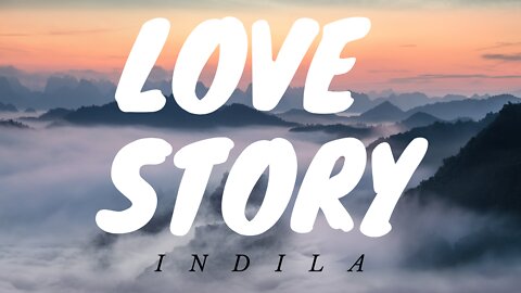 Indila – Love Story (Lyrics)