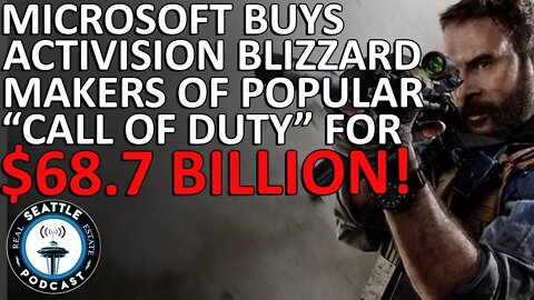Microsoft Buys Activision Blizzard for $68.7 Billion in the Biggest Gaming Industry Deal in History
