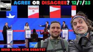 Vivek Won Again? Finally The Final GOP Debate? The Agree To Disagree Show - 12_07_23