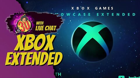 Live Coverage of Xbox extended Showcase