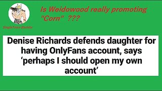 Denise Richards defends daughter for having OnlyFans account !!! #shorts