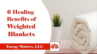 Six Healing Benefits of Weighted Blankets
