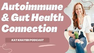 The Connection Between Autoimmune Issues and Gut Health with Hope Pedraza